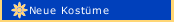 Neue Kostüme